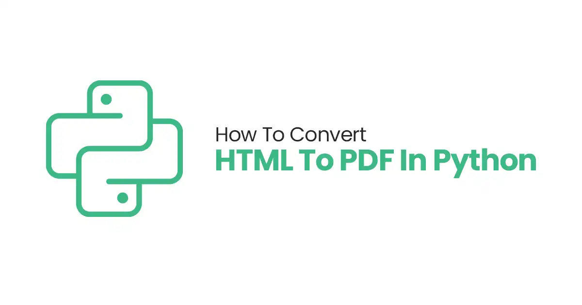 How To Convert HTML To PDF In Python: 2 Easy Steps