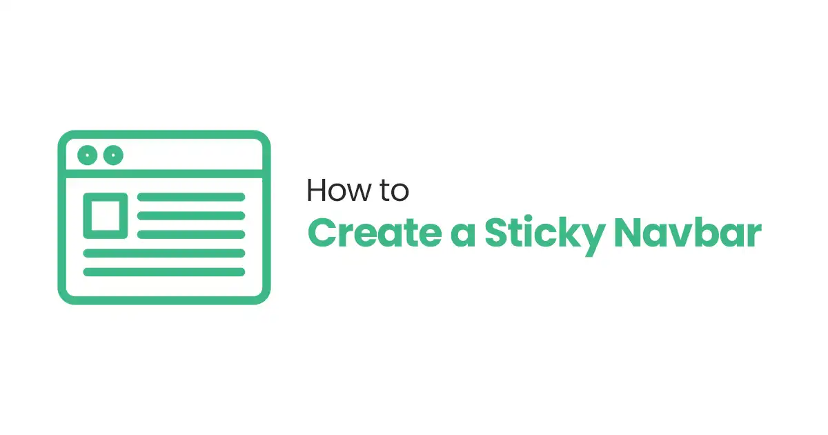 How to Create a Sticky Navbar in HTML & CSS: 2 Easy Steps