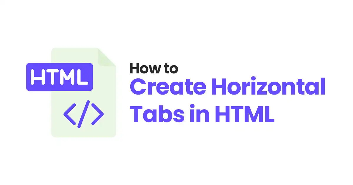 How to Create Horizontal Tabs in HTML: 3 Easy Steps