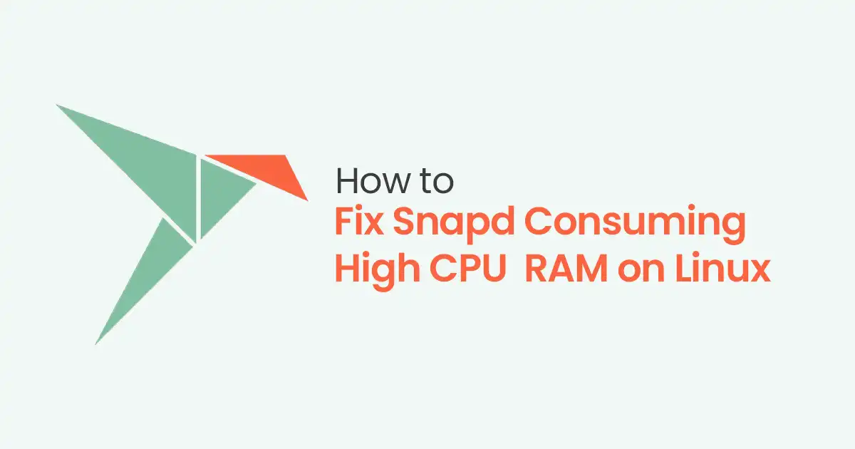 How to Fix Snapd Consuming High CPU / RAM on Linux