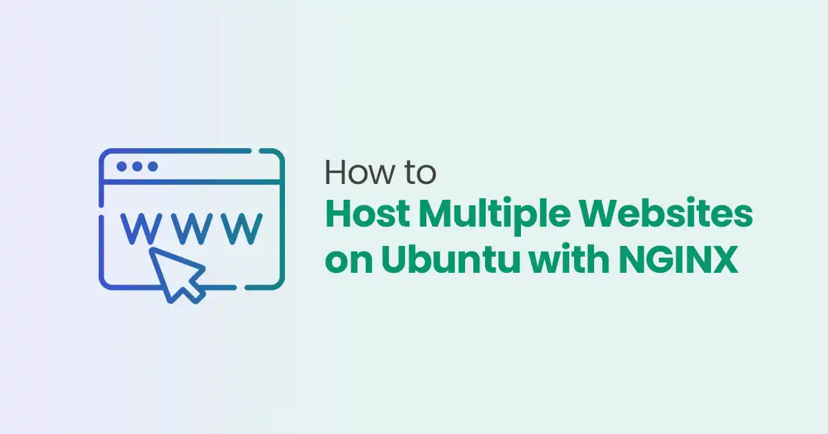 How To Host Multiple Websites on Ubuntu with NGINX