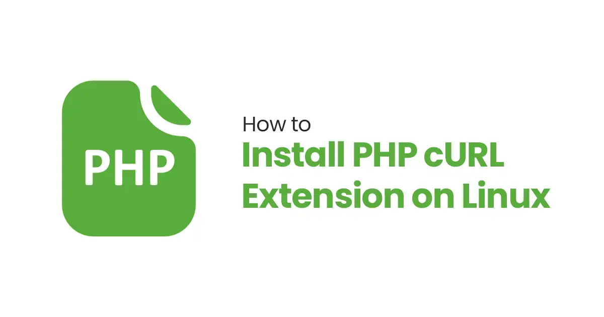 How to Install PHP cURL Extension on Linux: 5 Easy Steps